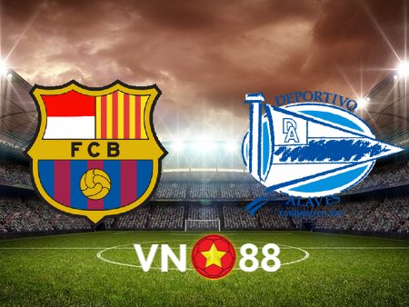 Soi kèo Barcelona vs Alaves- 22h15 – 06/11/2023