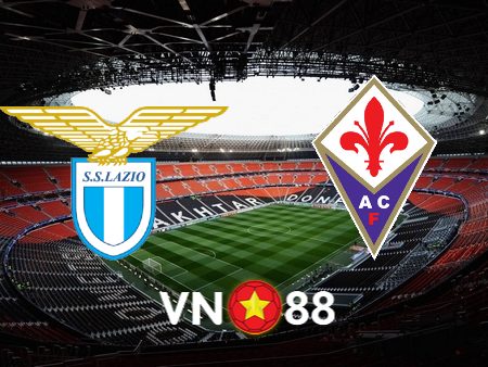 Soi kèo Lazio vs Fiorentina – 02h45 – 31/10/2023