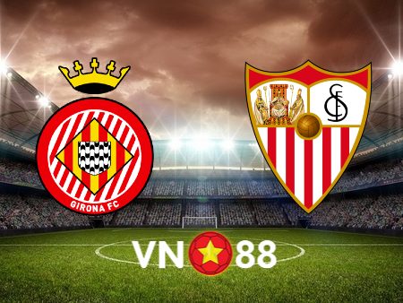Soi kèo nhà cái Girona vs Sevilla – 03h00 – 22/01/2024